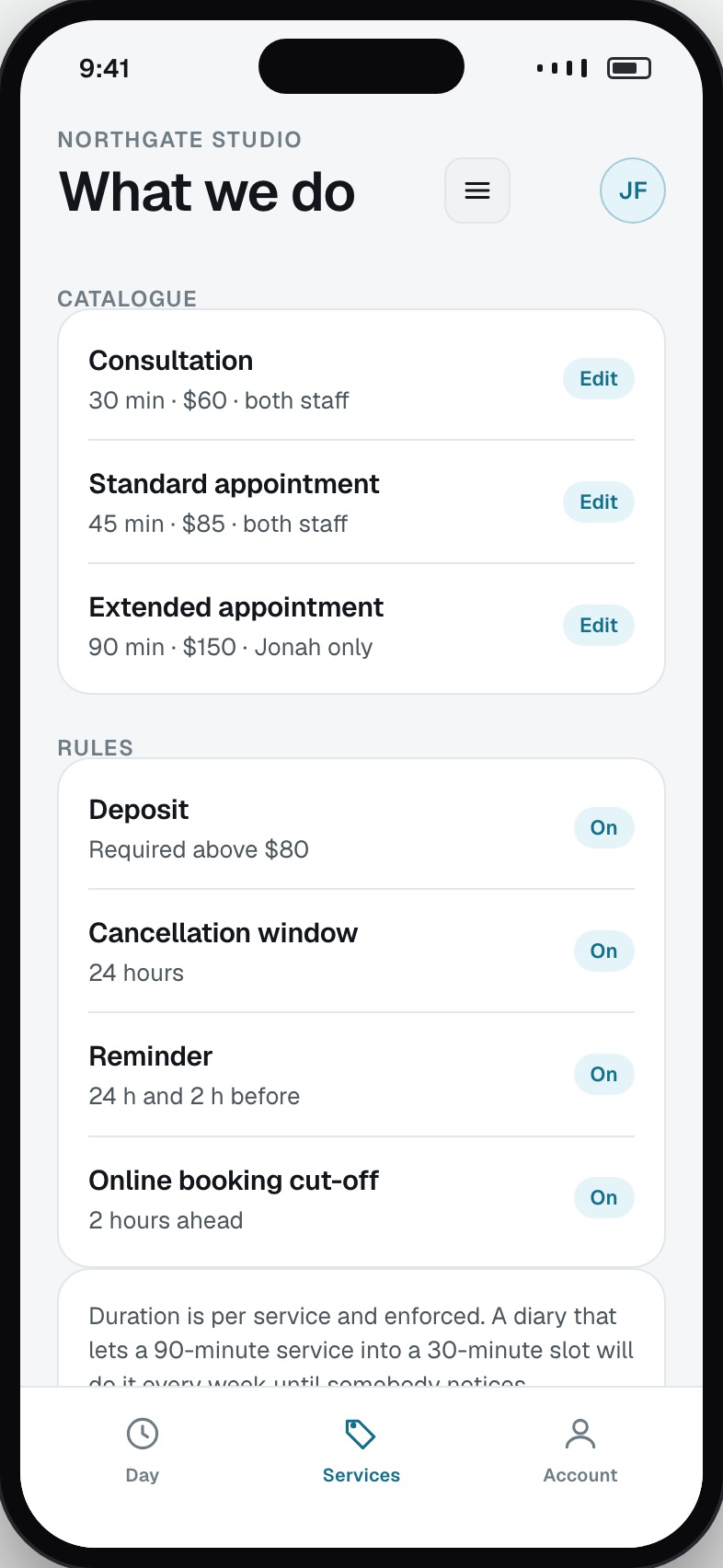 Service catalogue with duration, price, deposit rule and who can perform it