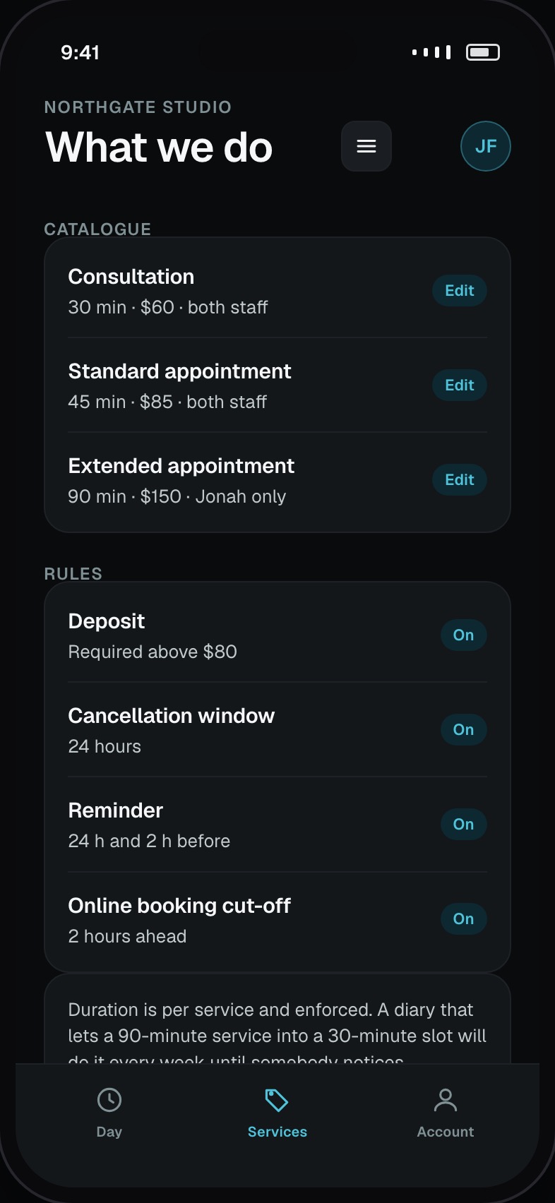 Service catalogue with duration, price, deposit rule and who can perform it